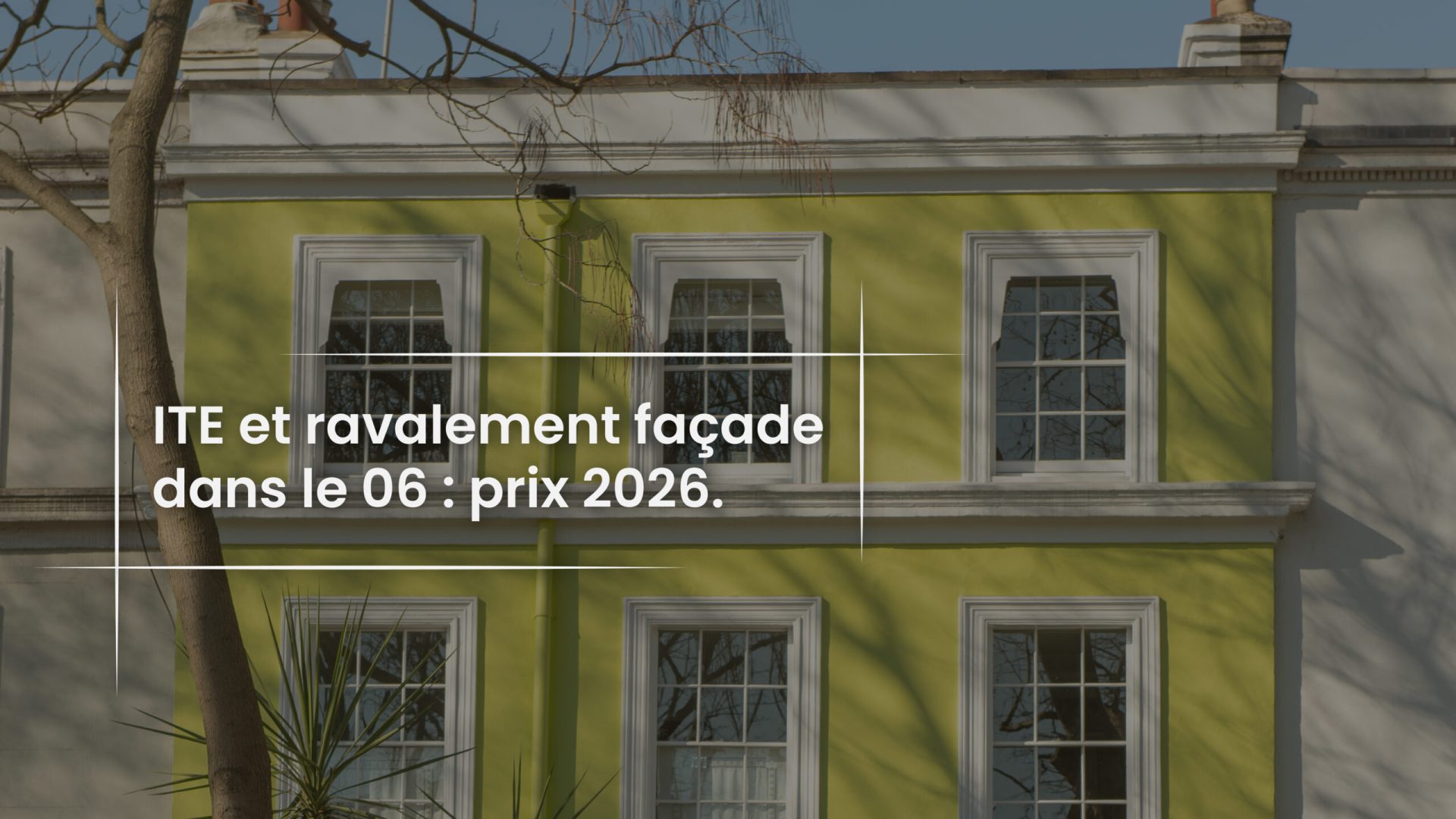 Blog ITE et ravalement façade dans le 06 - prix 2026PIZZA