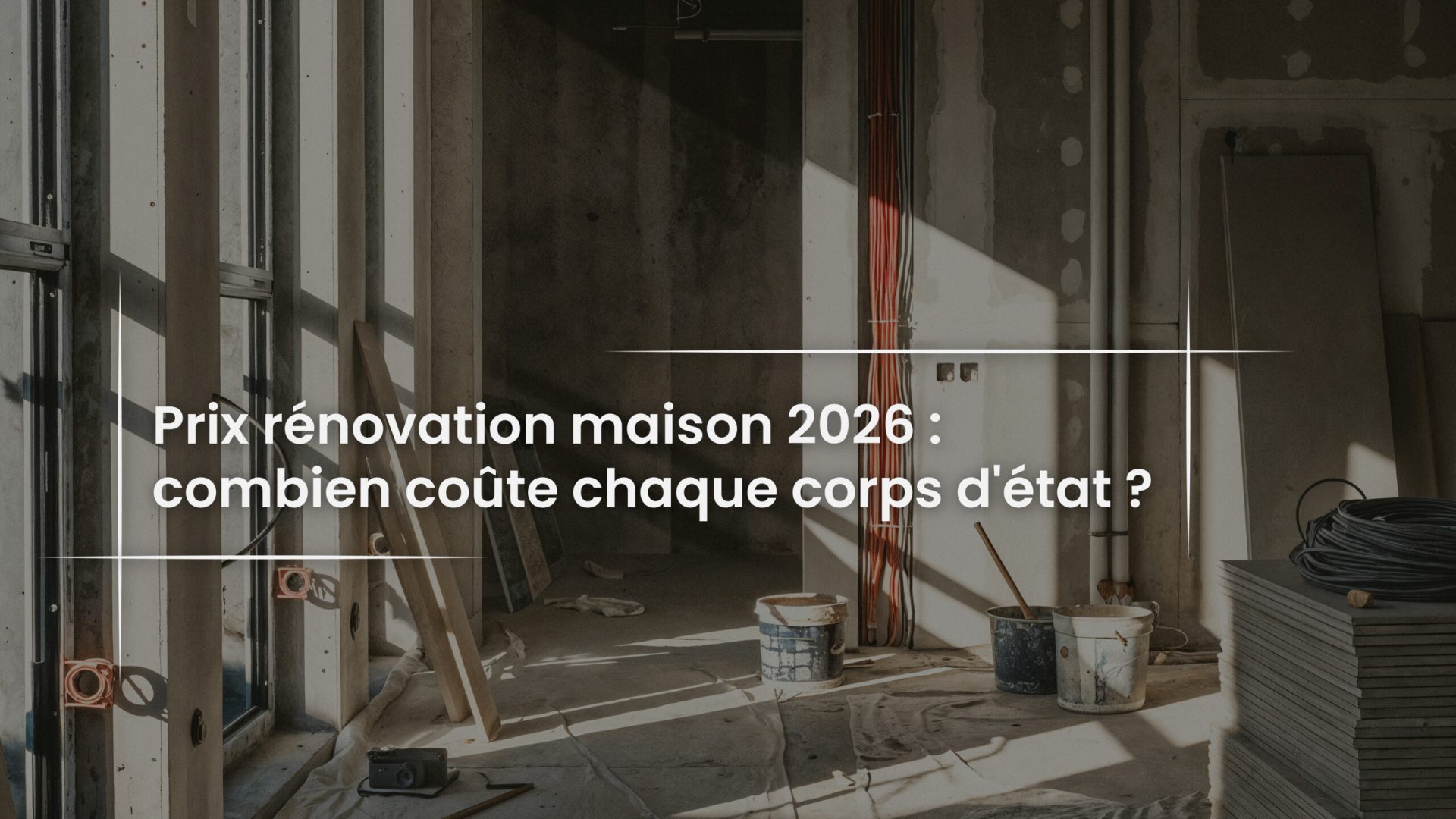 Blog Prix rénovation maison 2026 - combien coûte chaque coprs d'état -PIZZA