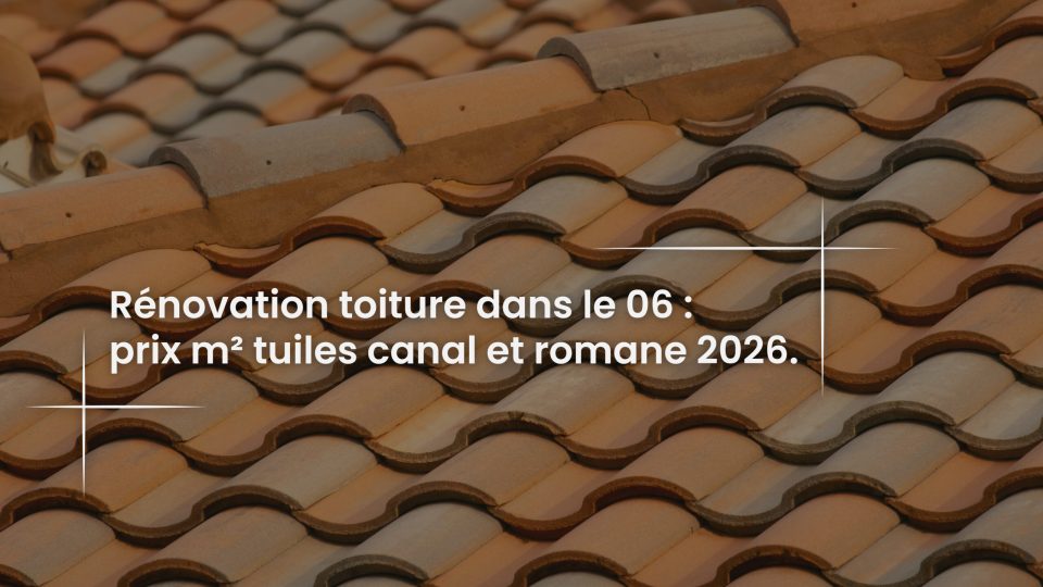 Blog Rénovation toiture dans le 06 - prix m² tuiles canal et romane 2026PIZZA