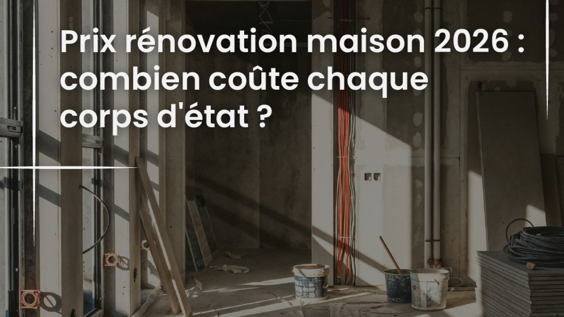 Prix rénovation maison 2026 - combien coûte chaque coprs d'état --100